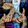 Sheep on stiltz - Snake Farmer